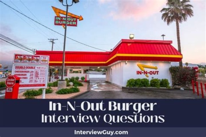 IN-N-Out Burger Interview Questions